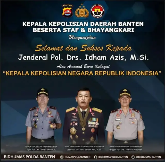 Kapolda Banten Ucapkan Selamat atas Pelantikan Kapolri, Jendral Pol Drs Idham Azis Msi Kapolda Banten Ucapkan Selamat atas Pelantikan Kapolri, Jendral Pol Drs Idham Azis Msi